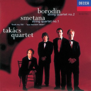 Borodin - Smetana: String Quartet No. 2 - String Quartet No. 1 "From My Life"