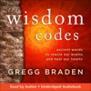 The Wisdom Codes - Gregg Braden