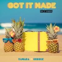 Got It Made - Single - Tamara Bubble