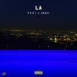 LA (feat. Ukazi) Podi