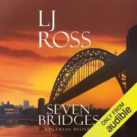 Seven Bridges: The DCI Ryan Mysteries, Book 8 (Unabridged)
