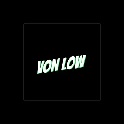 Listen to Von Low, watch music videos, read bio, see tour dates & more!