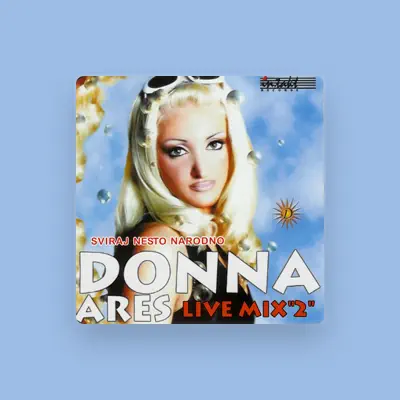 Listen to Donna Ares, watch music videos, read bio, see tour dates & more!