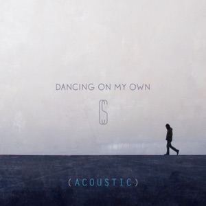 Dancing on My Own (Acoustic)