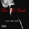 Feel the Smoke (feat. Retro) - Single