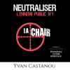 Neutraliser l'ennemi public n°1 : La chair - Yvan Castanou