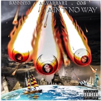 Ain't No Way (feat. Sammmyg & COS) - Single - Alvarrari