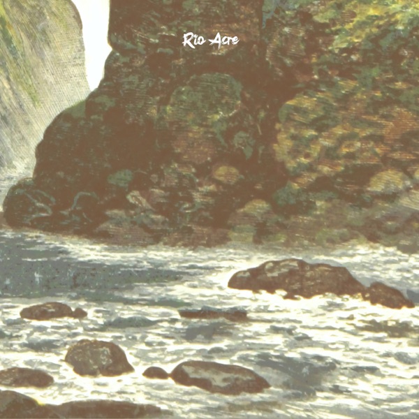 Rio Acre - EP