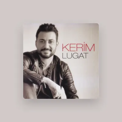 Listen to Kerim, watch music videos, read bio, see tour dates & more!