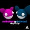 Hey Baby - Melleefresh & deadmau5 lyrics