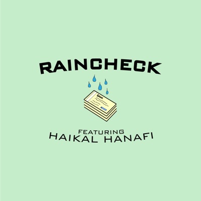 Raincheck (feat. Haikal Hanafi) - Single