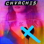 CHVRCHES - Graffiti