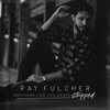 Anything Like You Dance by Ray Fulcher iTunes Track 2