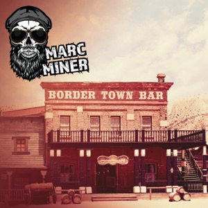 Marc Miner - Border Town Bar - Line Dance Music