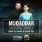 Muqaddar (Original Score) - Sahir Ali Bagga & Sehar Gul lyrics