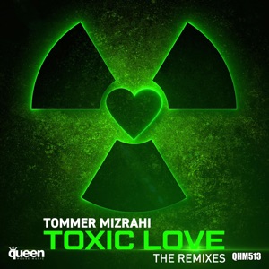 Toxic Love (The Remixes)
