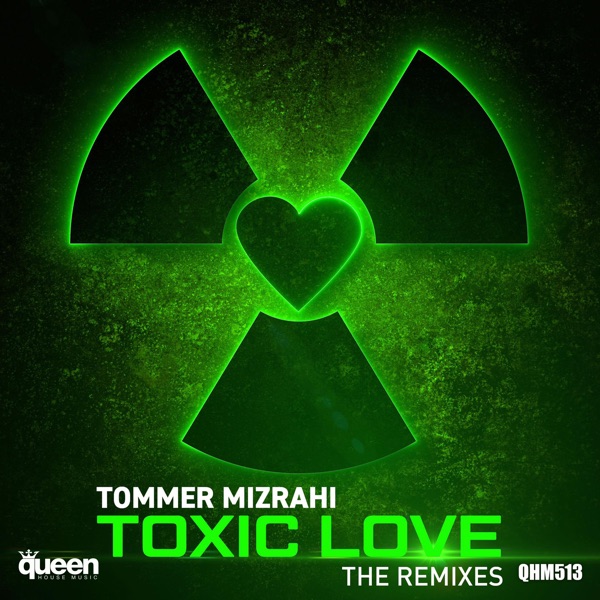 Toxic Love (The Remixes)