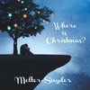 Where Is Christmas? - Single