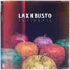 Lax'n'Busto - Si No Ho Fas Tu