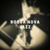 Bossa Nova Jazz - Jazz Instrumental Club