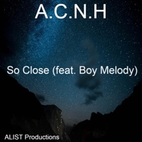 So Close (feat. Boy Melody) - Single - Alex Newman