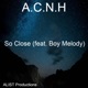 So Close feat Boy Melody Single