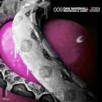 Eden / Eraser - Single - Dan Marshall, Marshan & Jamo