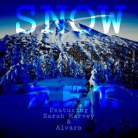 Snow (feat. Sarah Harvey & Alvaro) - Single - R.E.T.