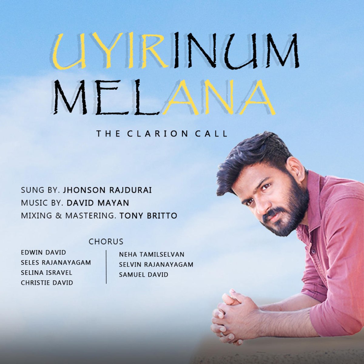 Uyirinum Melana - Single - Album by The Clarion Call - Apple Music