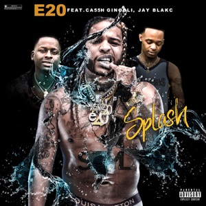 Splash (feat. Ca55h Ginobli & Jay Blakc)