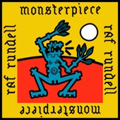 Raf Rundell - Monsterpiece