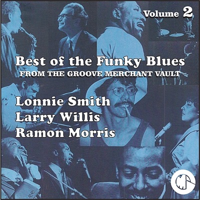Best of the Funky Blues from the Groove Merchant Vault, Vol. 2