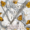 A Kingdom of Flesh and Fire: Blood and Ash, Book 2 (Unabridged) - Jennifer L. Armentrout