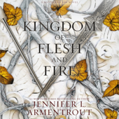 A Kingdom of Flesh and Fire: Blood and Ash, Book 2 (Unabridged) - Jennifer L. Armentrout Cover Art