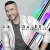 Marcos Yaroide - Llegarà Tu Milagro