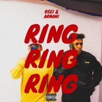 Ring Ring Ring - Single - Osei & Armani