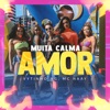 Muita Calma Amor - Single