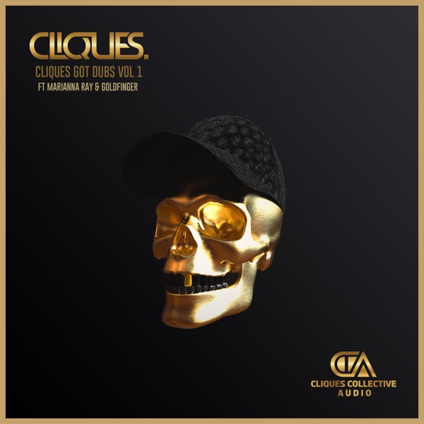 Cliques Got Dubs Vol 1 - EP
