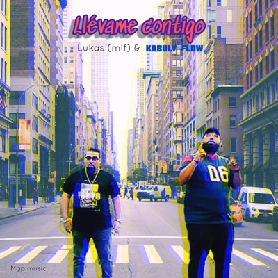 Llévame Contigo (feat. lukas & kabuly) - Single