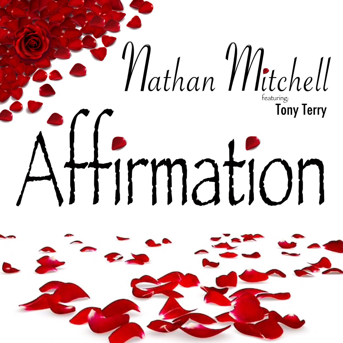 Affirmation Feat Tony Terry Single By Nathan Mitchell On Apple Music