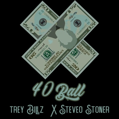 40 Ball (feat. Trey Billz) - Single