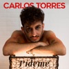 Carlos Torres - Pídeme