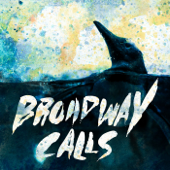 Comfort/Distraction - Broadway Calls