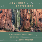 Leave Only Footprints: My Acadia-to-Zion Journey Through Every National Park (Unabridged) - Conor Knighton Cover Art