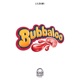 Bubbaloo Single
