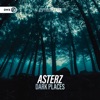 Asterz - Dark Places