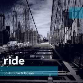 Ride Lo-Fi Luke & Goson