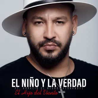 El Hijo Del viento - Single by El Niño y La Verdad album reviews, ratings, credits