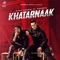 Khatarnaak (feat. Bohemia) - Single