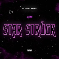 Star Struck - Single - Wowie & Glassy